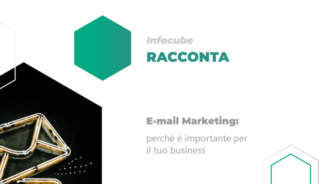 E-mail Marketing: Perché è Importante Per Il Tuo Business?